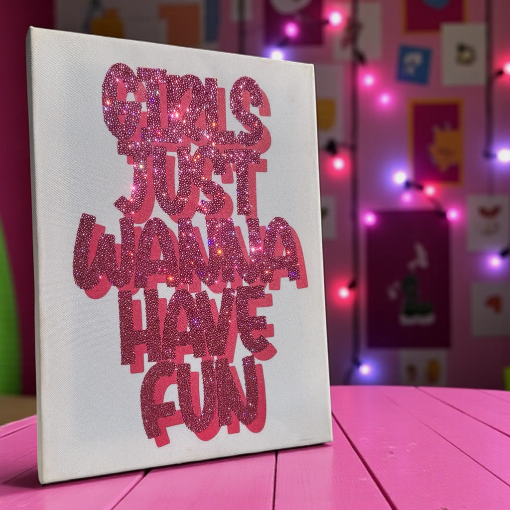 Girls just wanna have fun